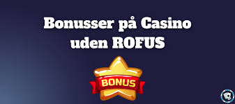 Live Casino Uden Rufus Din Guide til Spiloplevelser uden Bekymringer