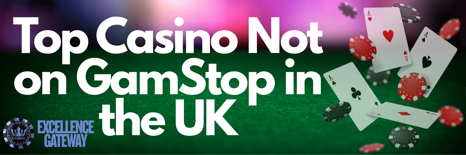 Exploring Casinos Not on GamStop UK A Guide for Players