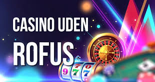 Casino Udenom Rufus Din Guide til Det Bedste Online Spil